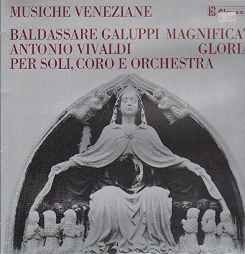 Musiche Veneziane: Magnificat Gloria / Per Soli, Coro e .. [Vinyl LP]