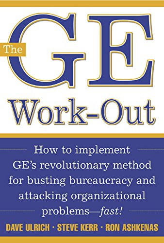 The GE Work-Out: How to Implement GE