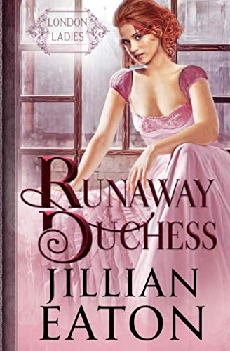 Runaway Duchess (London Ladies)