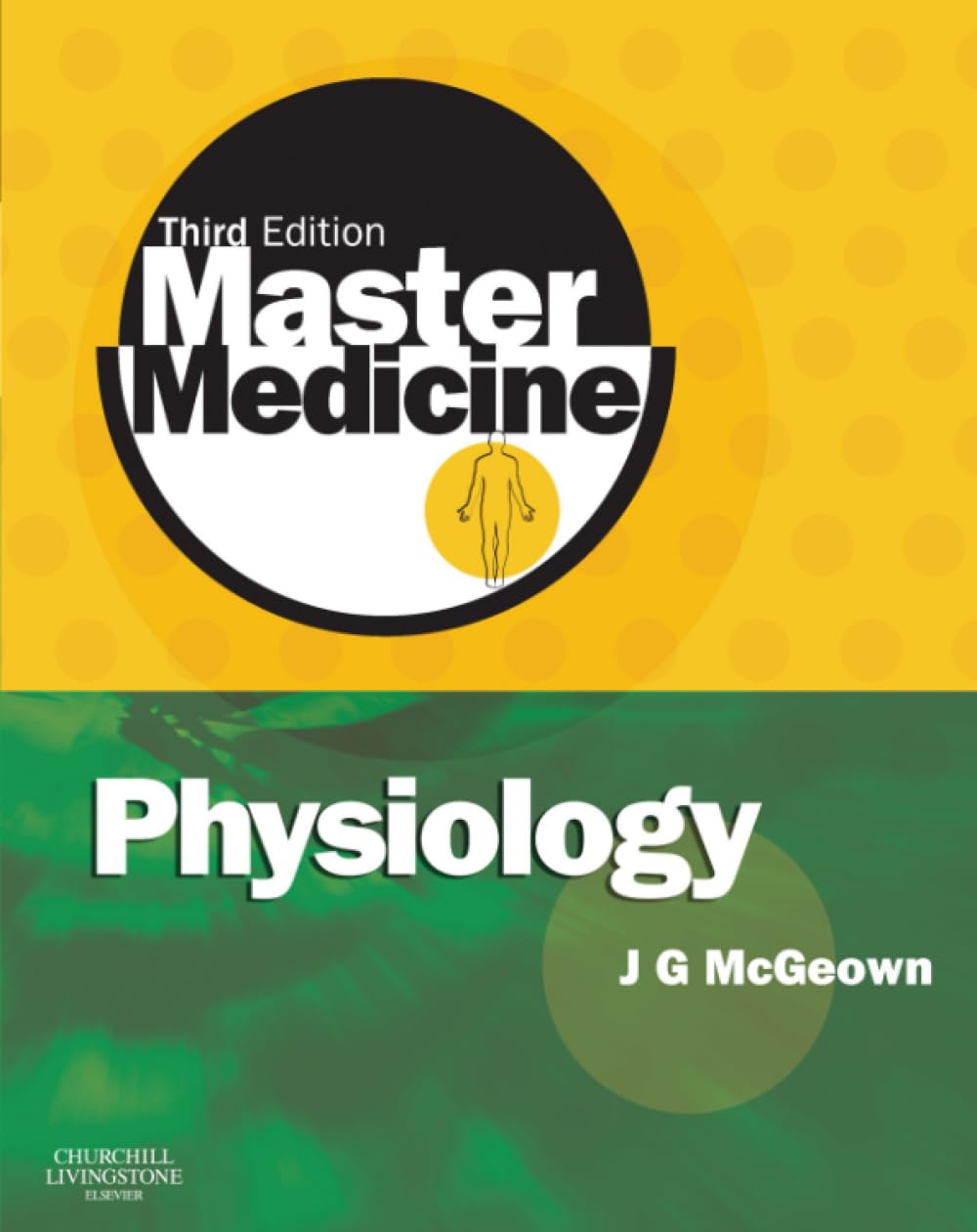 Master Medicine: Physiology McGeown Paperback Churchill Livingstone 3e