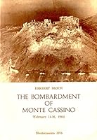 The bombardment of Monte Cassino (February 14-16, 1944): A new appraisal (Benedictina) B0007CA8K8 Book Cover