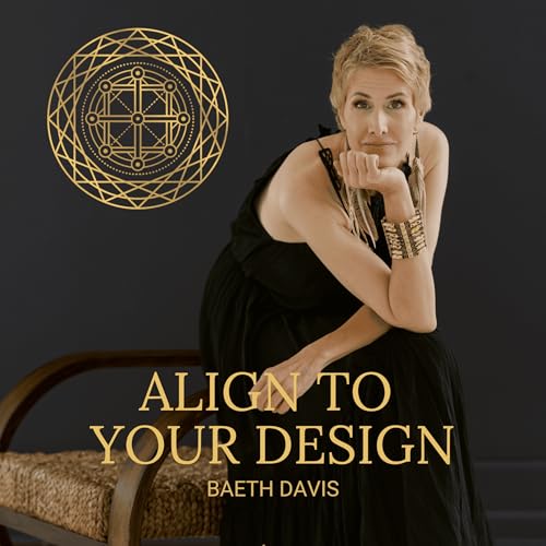 Align To Your Design with Baeth Davis copertina