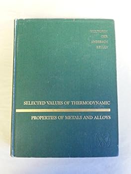 Hardcover Selected Values of Thermodynamic Properties of Metals and Alloys Book