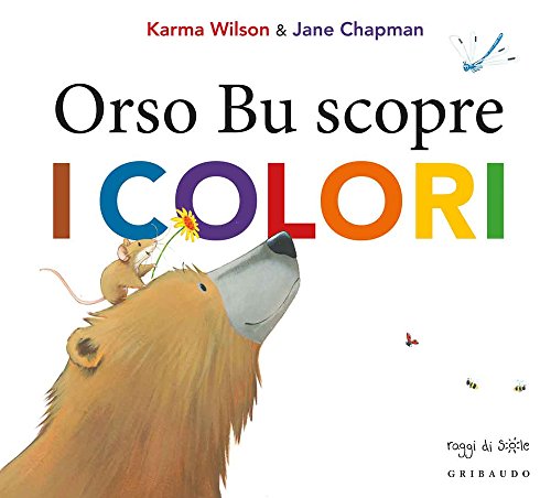 Orso Bu scopre i colori. Ediz. illustrata Orso Bu scopre i colori. Ediz. illustrata