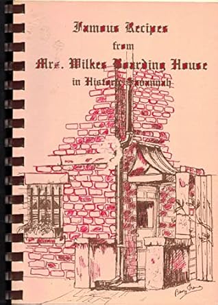 1981 COOKBOOK MRS. WILKES BOARDING HOUSE SAVANNAH GEORGIA ILLUSTRATED ...