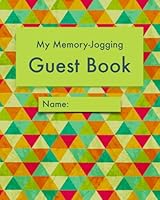 My Memory-Jogging Guest Book: Patterned cover | Visitor record and log for seniors in nursing homes, eldercare situations, or for anyone who struggles to remember visit details! 1713376369 Book Cover