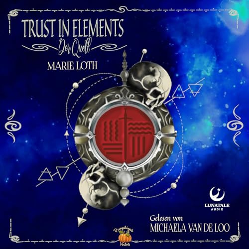 Trust in Elements: Der Quell (German Edition) cover art