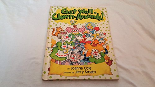 Get Well, Clown-Arounds!