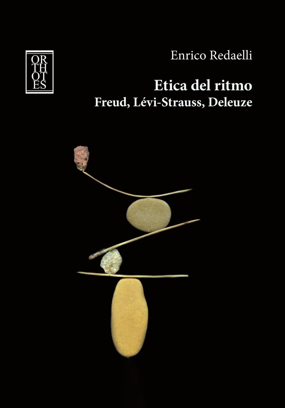Etica Del Ritmo. Freud, LéVi-Strauss, Deleuze - 4