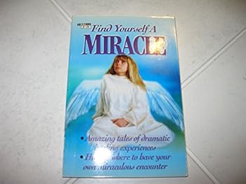 Find Yourself a Miracle