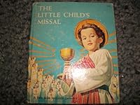 The Little Child's Missal (A First Book for Little Catholics) B000VO087U Book Cover
