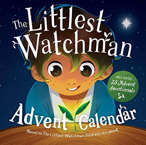 The Littlest Watchman - Advent Calendar: Includes 25 family...