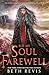 Bid My Soul Farewell (Give the Dark My Love)