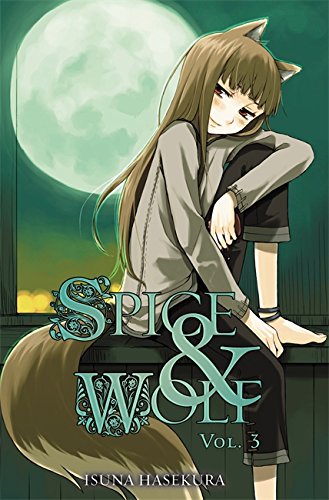 Spice and Wolf, Vol. 3 (light novel) (Spice & Wolf)
