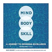 Mind Body Skill: A Journey to Swimming Excellence 173079291X Book Cover