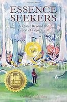 Essence Seekers: A Quest Beyond the Forest of Enjoyment 1987703464 Book Cover