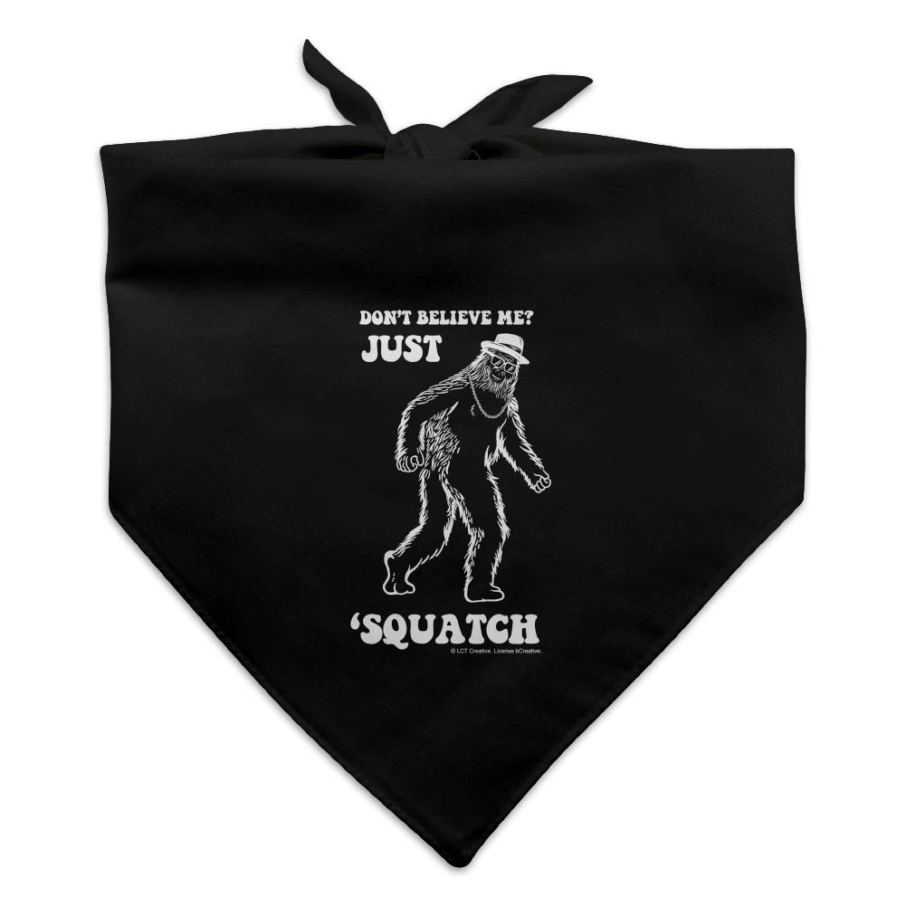 GRAPHICS & MORE Don't Believe Me Just 'Squatch Watch Bigfoot Funny Humor Dog Pet Bandana
