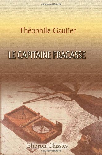 amazon-le-capitaine-fracasse-french-edition-9780543893970