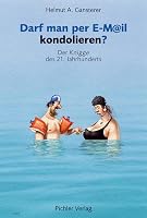 Darf man per E-M@il kondolieren? Der Knigge des 21. Jahrhunderts 3854314337 Book Cover