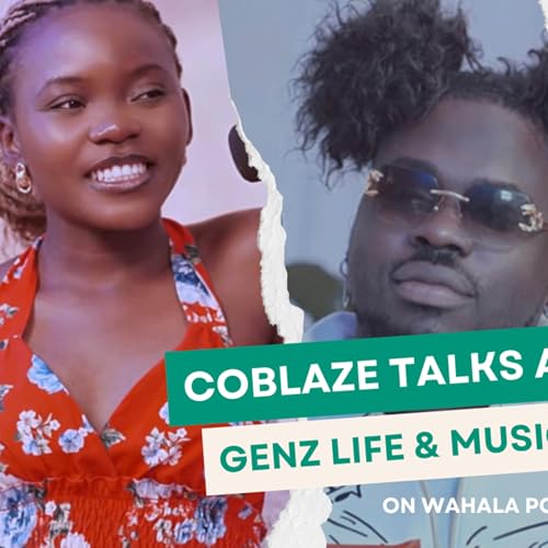 『Coblaze Talks Afrobeats, Genz Life & Music Journey』のカバーアート