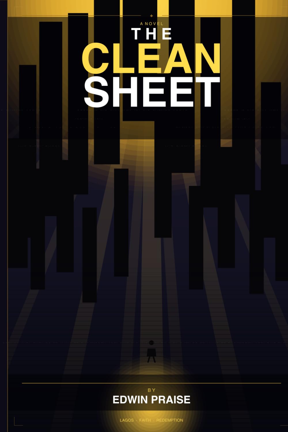 The Clean Sheet: A Story of Grace, Grit, Redemption & the God Who Finds You