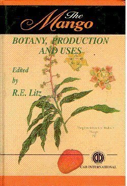 The Mango: Botany, Production and Uses 0851991270 Book Cover