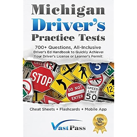 Michigan Driver's Practice Tests: 700+ Questions, All-Inclusive Driver's Ed Handbook to Quickly achieve your Driver's License or Learner's Permit (Cheat Sheets + Digital Flashcards + Mobile App) Cover