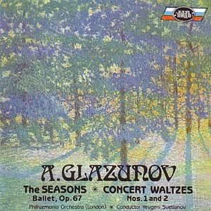 The Seasons (Ballet, Op.67) / Concert Waltzes Nos.1 and 2 - A.Glazunov (E.Svetlanov) (UK Import)