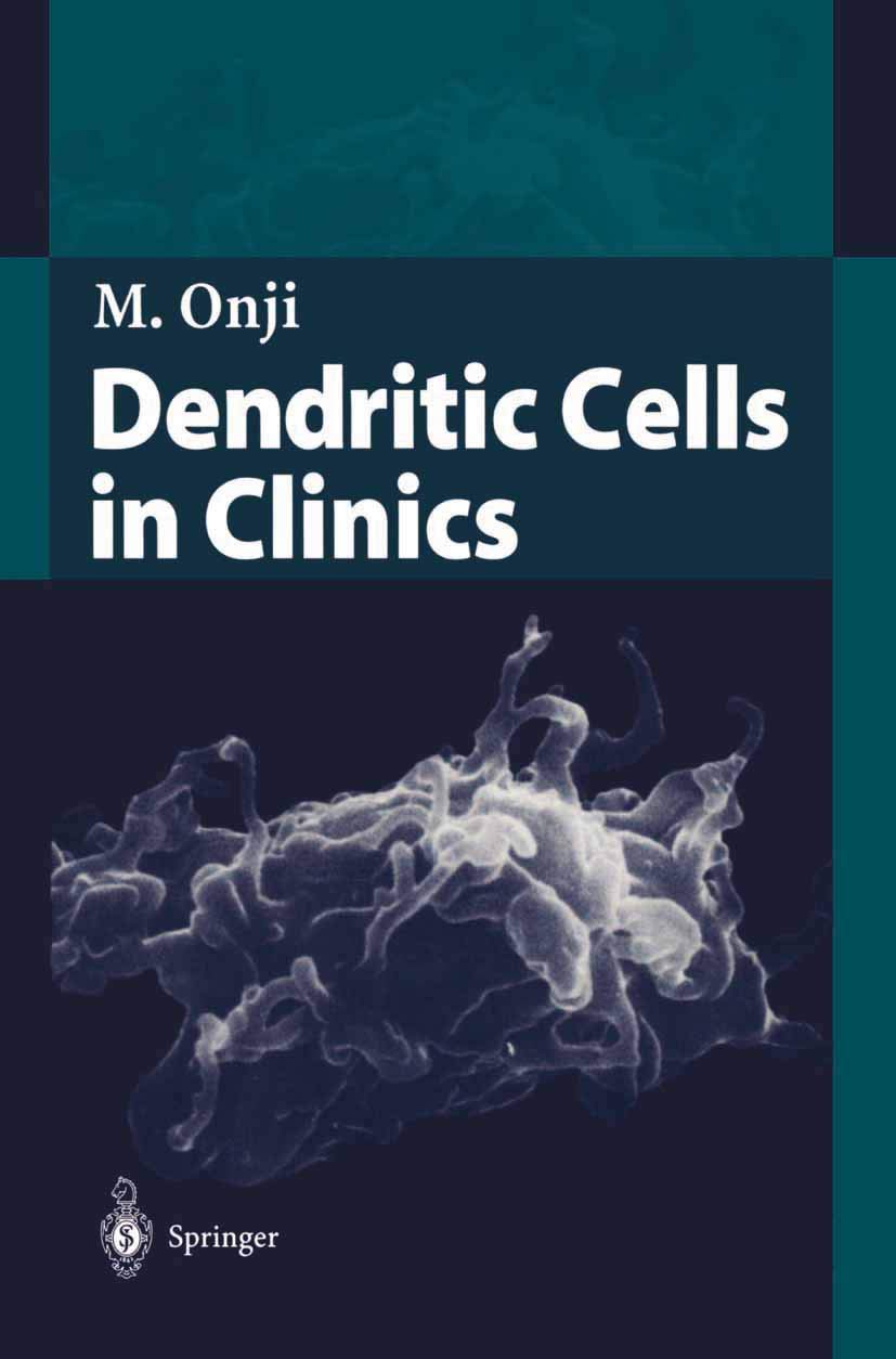 Dendritic Cells in Clinics Onji， Morikazu Dendritic Cells in Clinics : Onji, Morikazu: Amazon.ie: Books