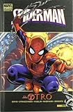  Spiderman. El Otro (Marvel Deluxe - Spiderman)