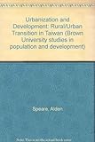 lung ching tee wiki Used Book in Good Condition Urbanization And Development: The Rural-urban Transition In Taiwan (Brown University Studies in Population and Development)