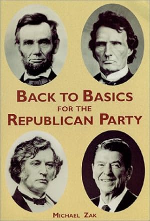 Back to Basics for the Republican Party, Third Edition