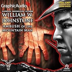 Couverture de Ambush of the Mountain Man [Dramatized Adaptation]