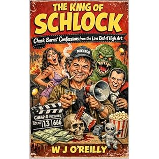 King Of Schlock Audiobook By W J O'Reilly cover art