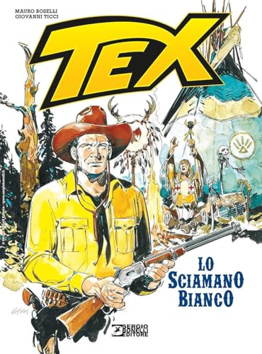  Tex. Lo sciamano bianco
