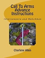 Call To Arms - Advance Instructions: Intercessors and Watchmen 1541004779 Book Cover