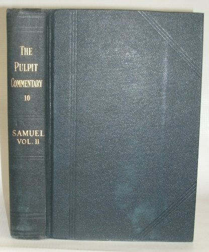 The Pulpit Commentary (Samuel Vol. II, Volume 10) B005V25E1C Book Cover