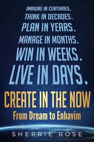 Create in the Now: From Dream to Enhavim