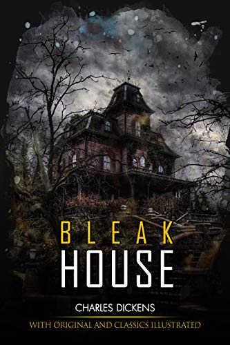 Bleak House: illustrated and Original Classic Novel eBook : Dickens ...