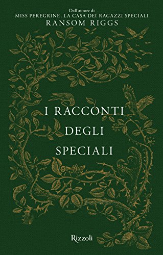 I racconti degli Speciali. Miss Peregrine: 1