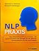 Produktbild NLP Praxis: Neurolinguistisches Programmieren - die besten Techniken und Übungen für die optimale Kommunikation
