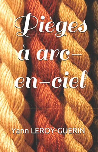 Pièges à arc-en-ciel (Haikus, Band 2)