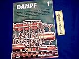  Dampf Teil: 1 Mehrfach-Expansionsmaschinen, Walfangboot Rau IX, Englische Baupläne, Dampflok-Geräusche elektronisch, Der Adler, Von der Lokomotive zum Dampftraktor, Mini-Kraftwerke ; 3788301708