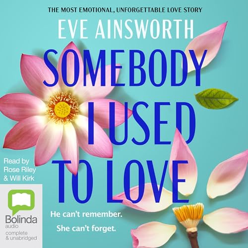 Somebody I Used to Love by Eve Ainsworth episode artwork