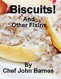 Biscuits and other fixins