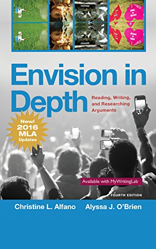 Envision in Depth: Reading, Writing, and Researching Arguments (2-downloads)