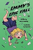 Emmy's Epic Fall 1697636462 Book Cover
