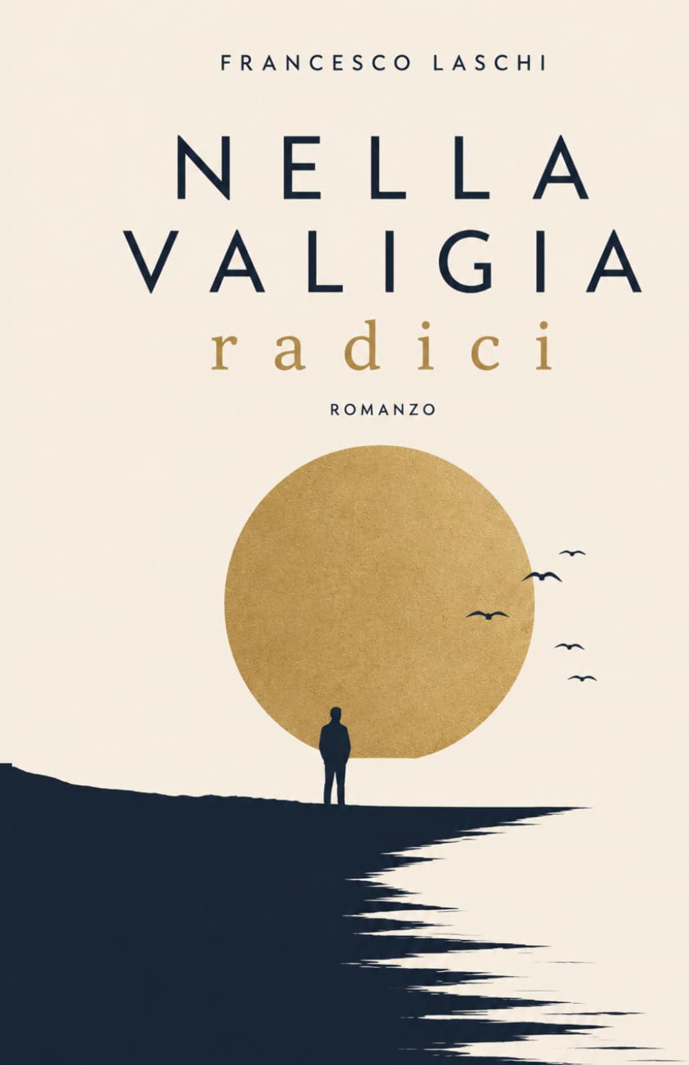 Nella valigia radici: Un romanzo sull’altrove, l’amore e il coraggio di restare