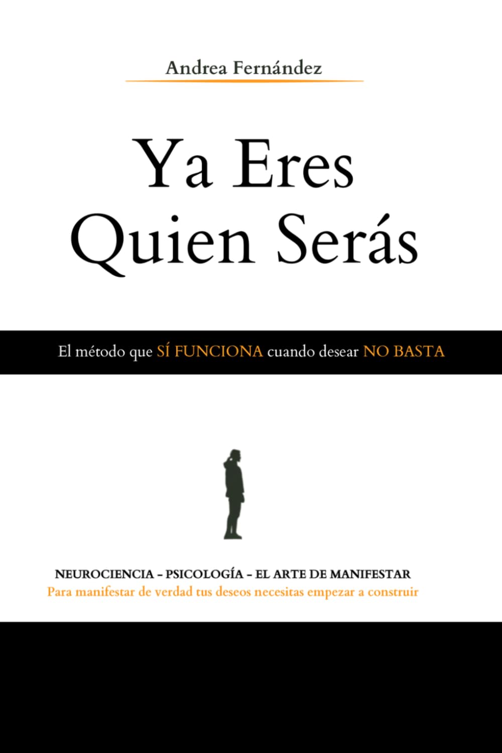 Ya eres quien serás: Por qué manifestar sin transformarte nunca funcionó