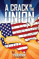 A Crack in the Union 0692296069 Book Cover